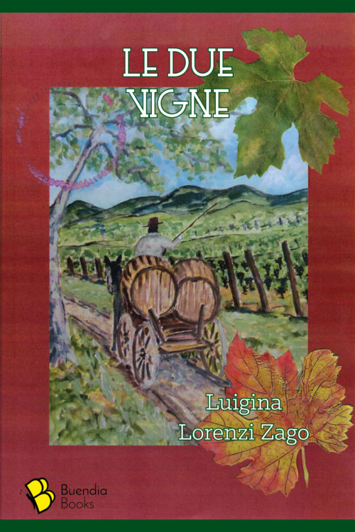Luigina Lorenzi Zago Le due vigne