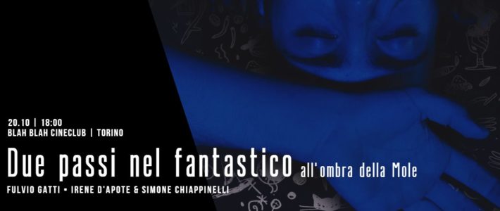 Due passi nel Fantastico all’ombra della Mole